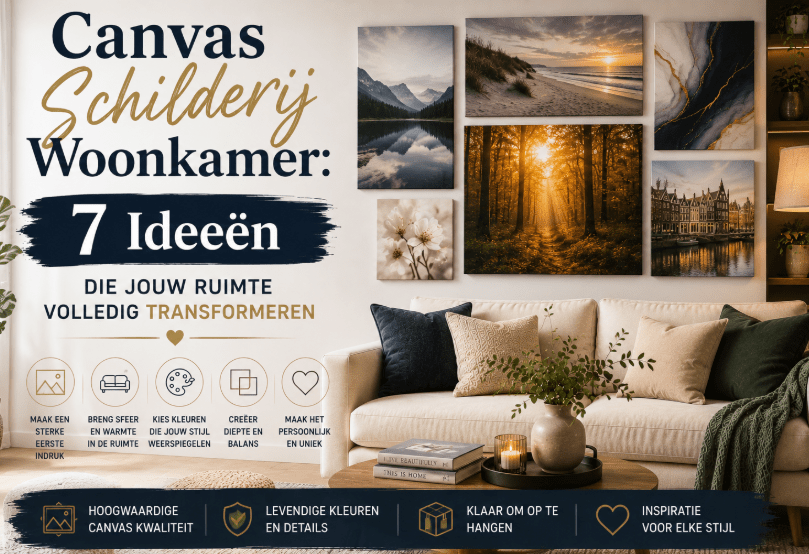 Canvas Schilderij Woonkamer: 7 Ideeën die Jouw Ruimte Volledig Transformeren